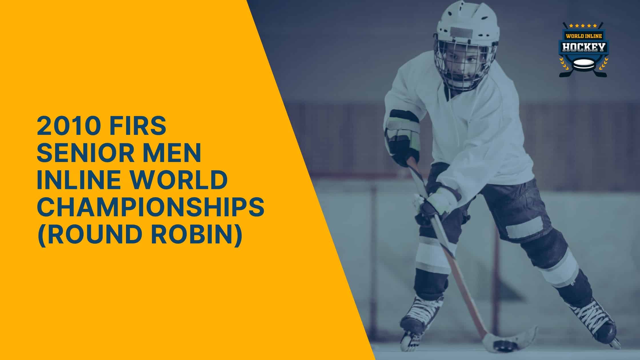 2010 FIRS Senior Men Inline World Championships (Round Robin)