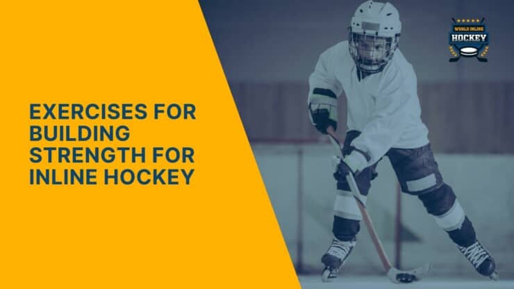 exercises for building strength for inline hockey