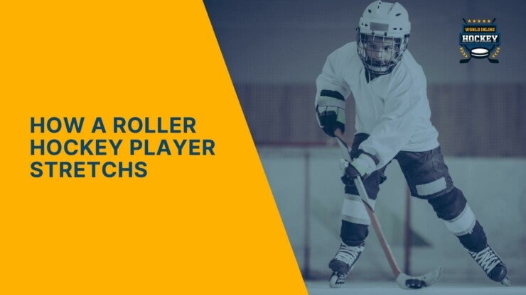 how a roller hockey player stretchs