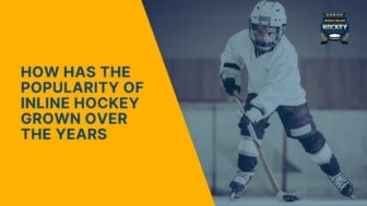 how has the popularity of inline hockey grown over the years