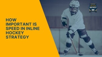 how important is speed in inline hockey strategy