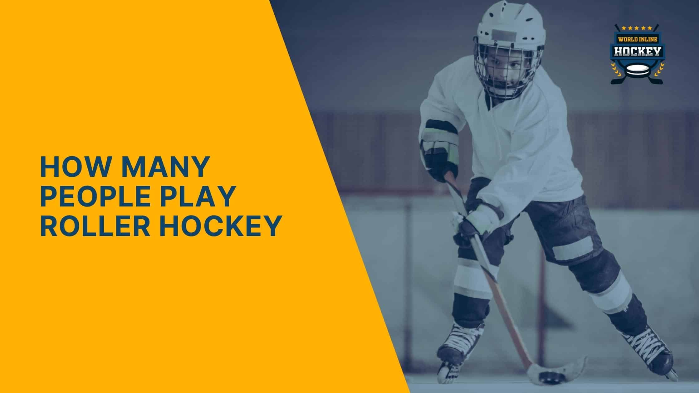 how many people play roller hockey