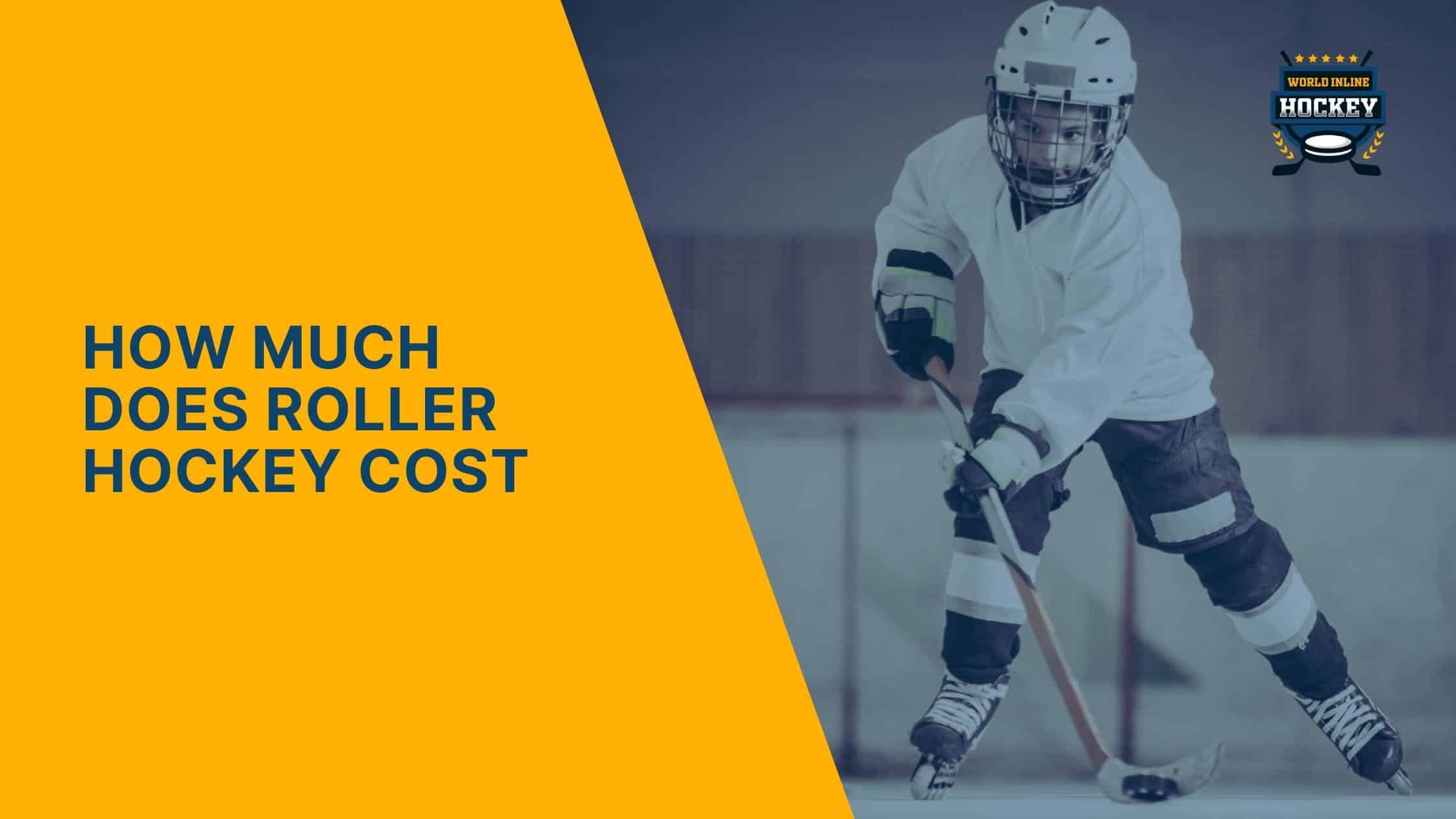 how much does roller hockey cost