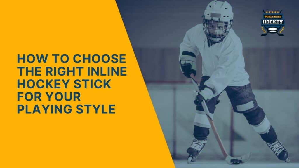 Selecting The Right Inline Hockey Stick For Your Style World Inline