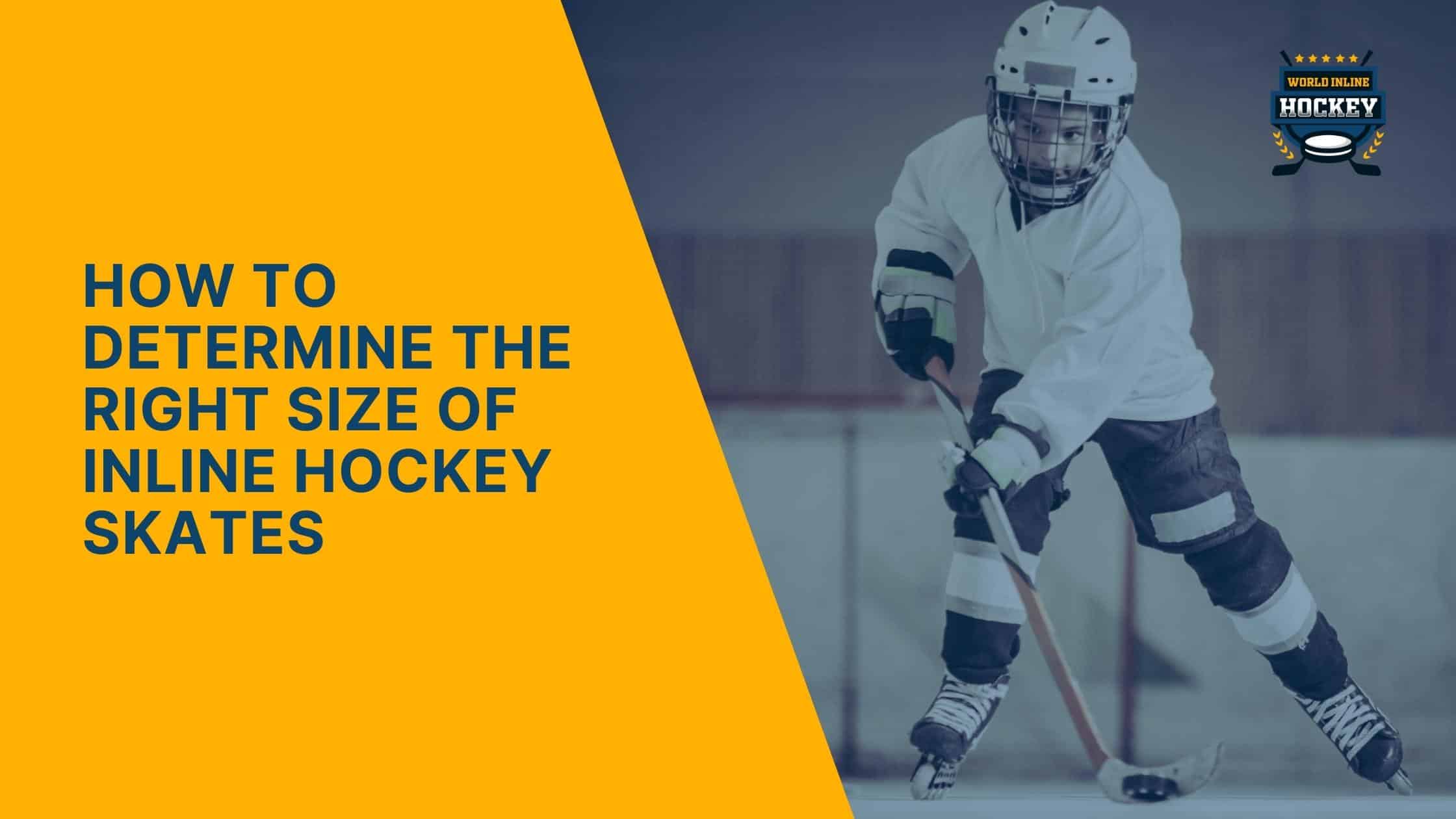 how to determine the right size of inline hockey skates