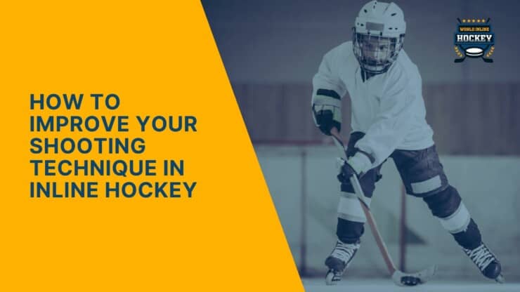 how to improve your shooting technique in inline hockey