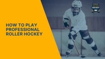 how to play professional roller hockey
