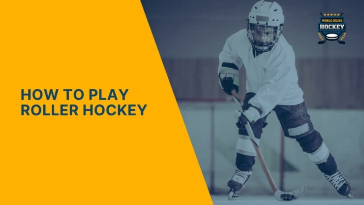how to play roller hockey