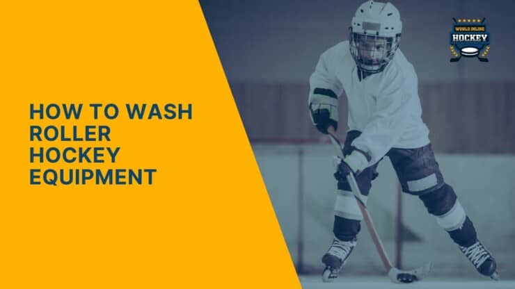 how to wash roller hockey equipment