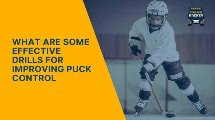 what are some effective drills for improving puck control