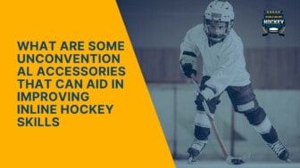what are some unconventional accessories that can aid in improving inline hockey skills