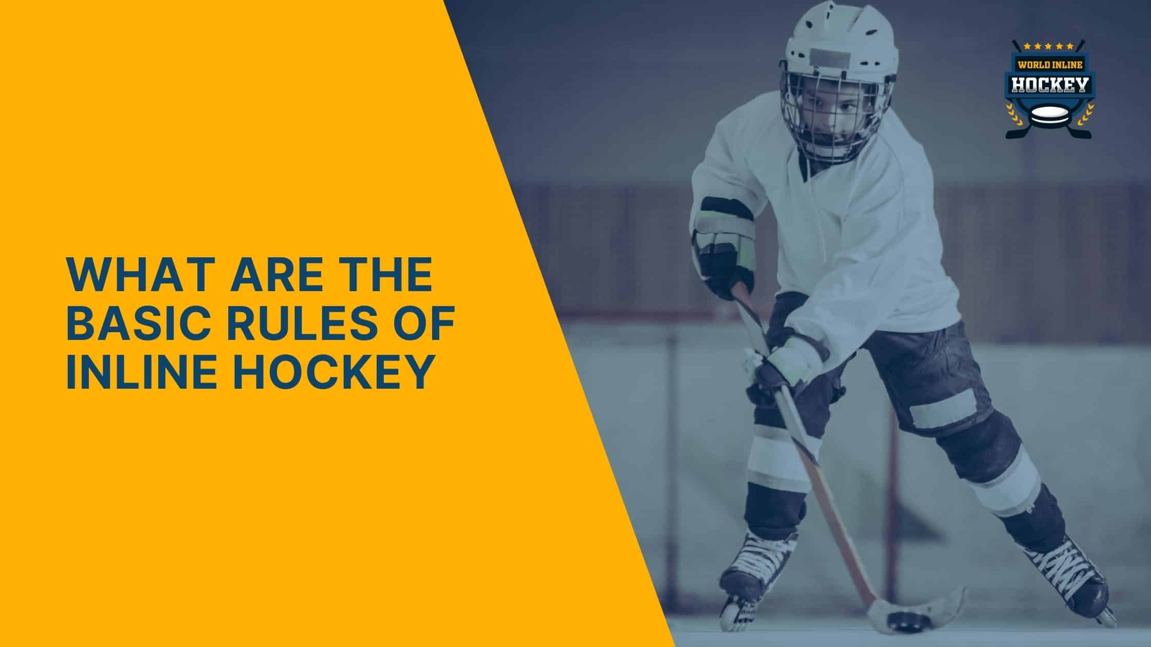 what are the basic rules of inline hockey