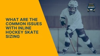 what are the common issues with inline hockey skate sizing