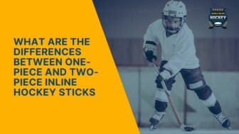 what are the differences between one-piece and two-piece inline hockey sticks