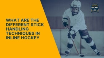 what are the different stick handling techniques in inline hockey