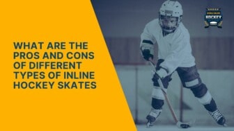 what are the pros and cons of different types of inline hockey skates