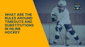 what are the rules around timeouts and substitutions in inline hockey