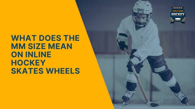 what does the mm size mean on inline hockey skates wheels