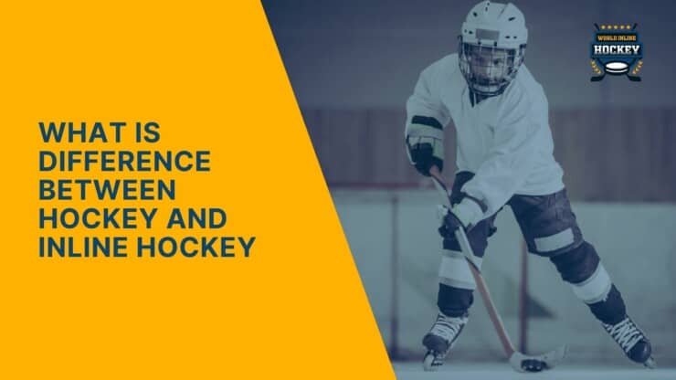 what is difference between hockey and inline hockey