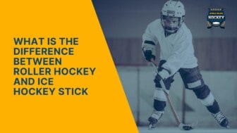 what is the difference between roller hockey and ice hockey stick