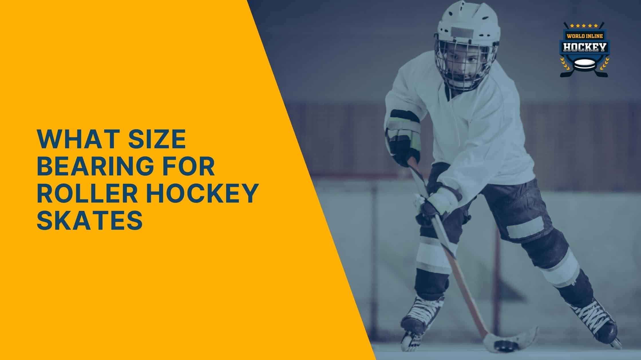 what size bearing for roller hockey skates