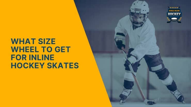 what size wheel to get for inline hockey skates