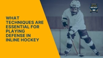 what techniques are essential for playing defense in inline hockey