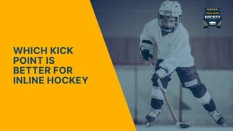 which kick point is better for inline hockey